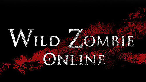 Télécharger Wild zombie online pour Android gratuit.