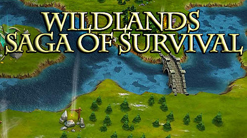 Télécharger Wildlands: Saga of survival pour Android gratuit.
