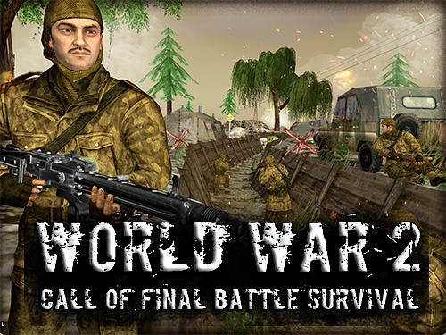 Télécharger World war 2: Call of final battle survival WW2 pour Android gratuit.