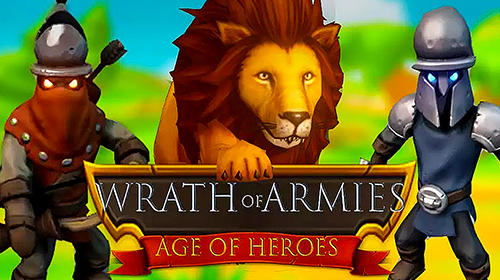 Télécharger Wrath of armies: Age of heroes pour Android gratuit.