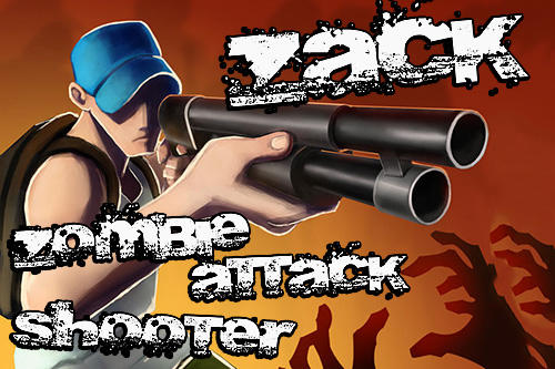 Télécharger Zack: Zombie attack shooter pour Android gratuit.