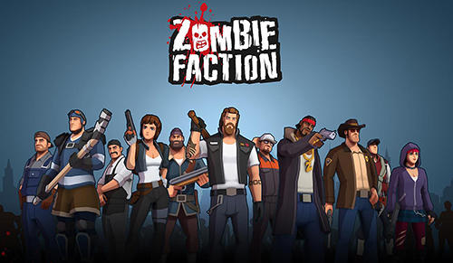 Télécharger Zombie faction: Battle games pour Android gratuit.