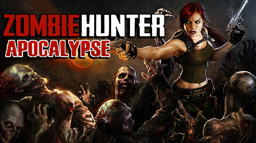 Télécharger Zombie hunter: Post apocalypse survival games pour Android gratuit.