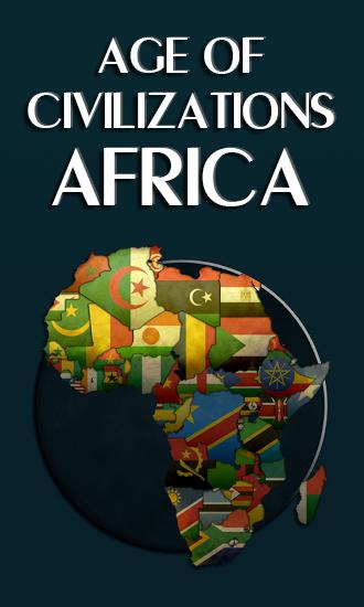 Epoque des civilisations: Afrique
