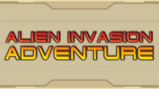 Invasion extra-terrestre: Aventures
