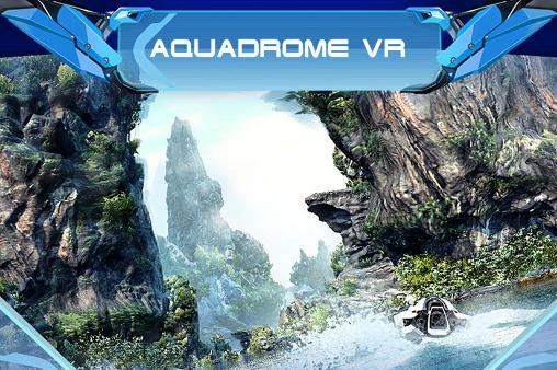 Aquadrôme VR