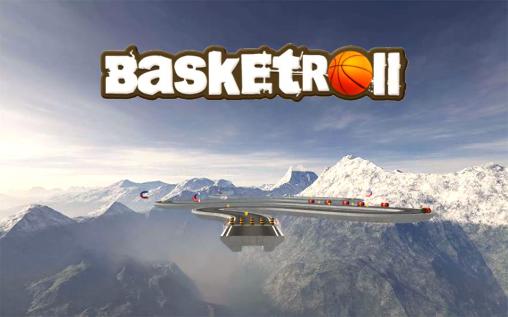 Basketroll 3D: Ballon roulant