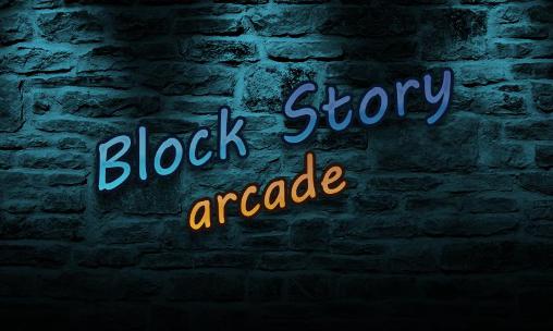 Histoire de blocs: Arcade