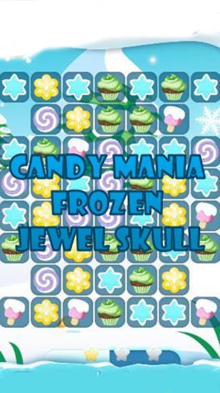 Télécharger Bonbons congelés: Manie. Crâne précieux 2 pour Android gratuit.