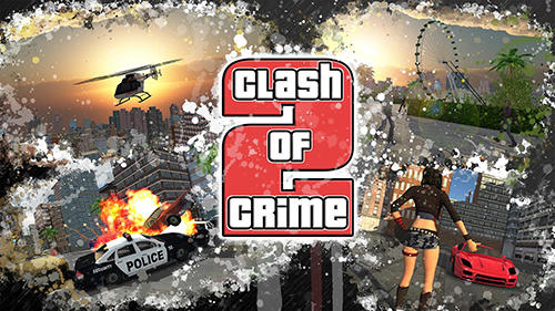 Télécharger Conflit des criminels: Guerre dans une ville folle  pour Android gratuit.