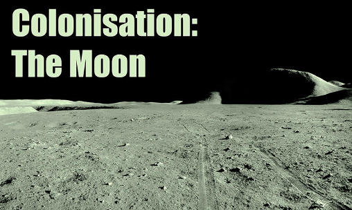 Colonisation: La Lune 