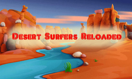 Surfers désert: Relance 