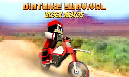 Survie en moto de cross: Motos de blocs
