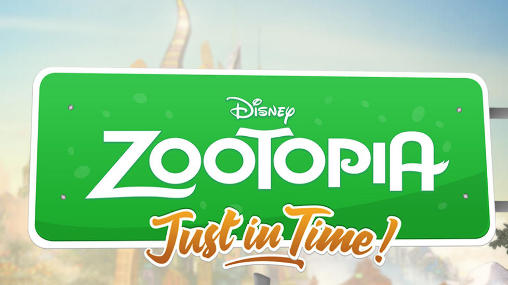 Télécharger Disney. Zootopie: Juste à temps! pour Android gratuit.