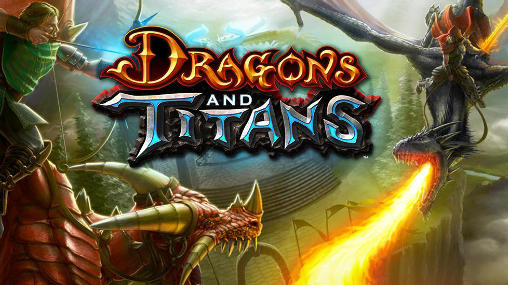 Télécharger Dragons et titanes  pour Android gratuit.