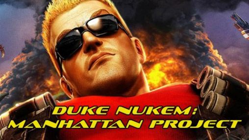 Télécharger Duke Nukem: Projet de Manhattan pour Android gratuit.