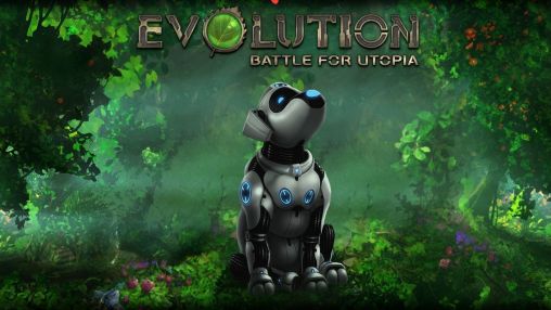 Télécharger L'Evolution: la Bataille d'Utopia pour Android gratuit.