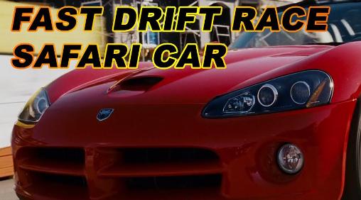 Course rapide de drift: Safari d'auto 