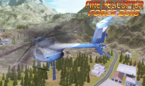 Hélicoptère de pompiers: Force 2016