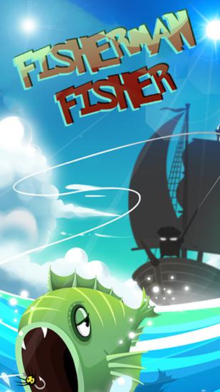 Télécharger Pêcheur Fisher  pour Android gratuit.