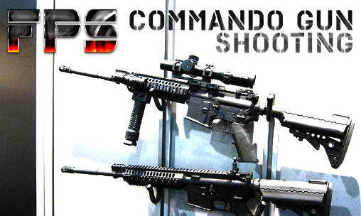 Commando: Jeu de tir