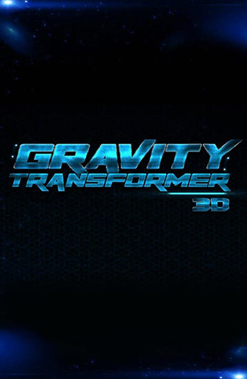 Gravitation: Transforners 3D