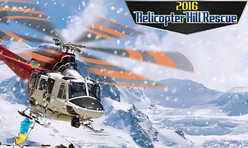 Télécharger Hélicoptère: Sauvetage dans les montagnes 2016 pour Android gratuit.