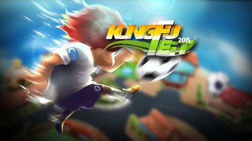 Télécharger King-fu pieds: Football ultime pour Android gratuit.