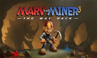Marv le Mineur 3: le Chemin de Retour