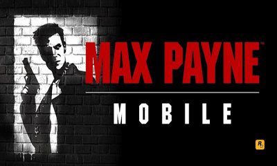 Télécharger Max Payne portable pour Android gratuit.