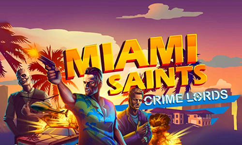 Saints de Miami: Boss du monde criminels 