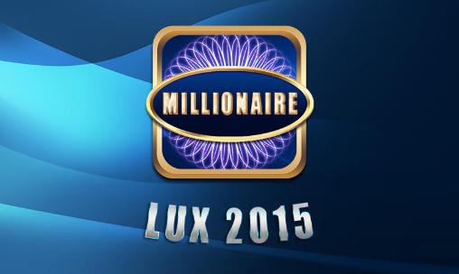 Millionnaire luxe 2015