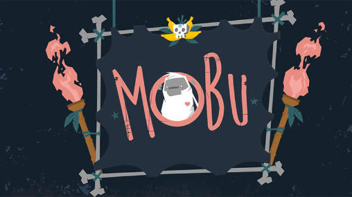 Mobu: Aventures commencent