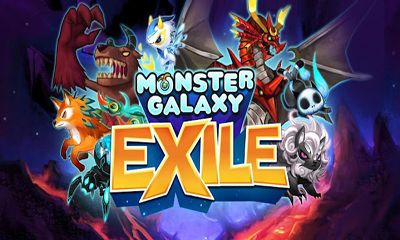 La Galaxie des Monstres: l'Exile