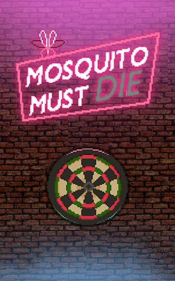 Le moustique doit mourir