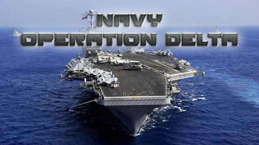 Armée de mer: Opération delta 