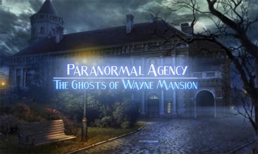 Agence paranormale 2: Fantômes de la maison de Wayne