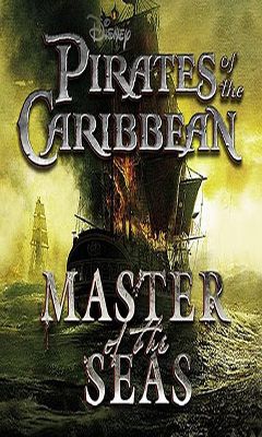 Les Pirates des Caraïbes. Le Maître des Mers