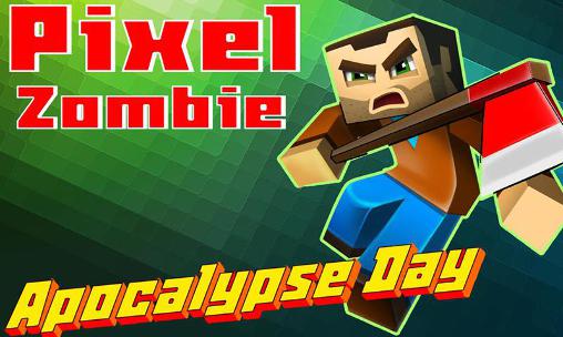 Zombies de pixel: Jour d'apocalypse 3D