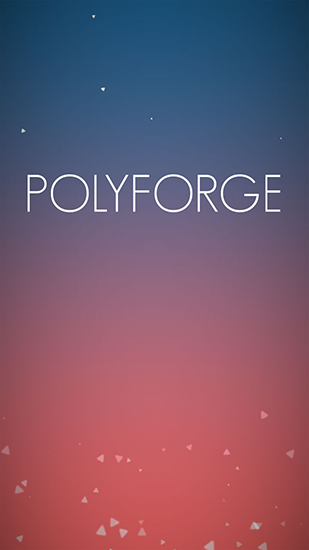 Télécharger Polyforge pour Android gratuit.