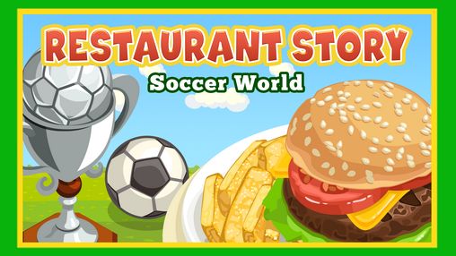 Télécharger L'histoire du resto: la coupe du monde pour Android gratuit.