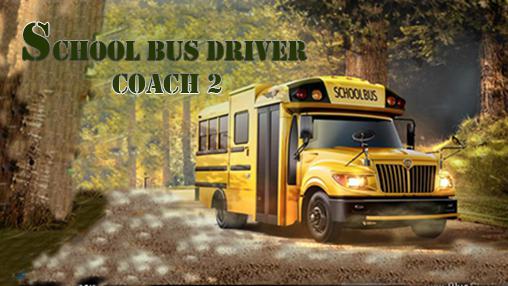 Télécharger Conducteur d'un bus d'école interurbain 2 pour Android gratuit.