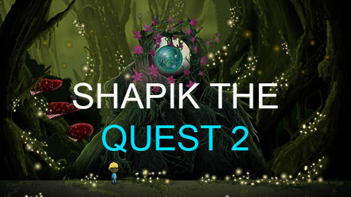 Shapik: Le quest 2