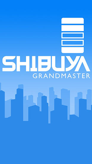 Shibuya: Grand maître 