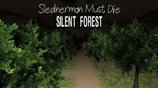 Slender doit mourir: Chapitre 3: Forêt silencieuse