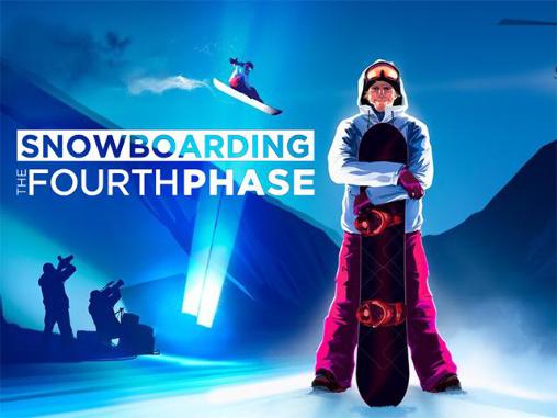 Snowboarding: La 4ème phase