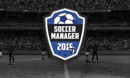 Télécharger Manager de foot 2015 pour Android gratuit.
