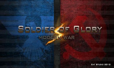Télécharger Les soldats de la Gloire. Guerre Moderne pour Android gratuit.