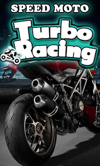 Moto rapide: Turbo course 