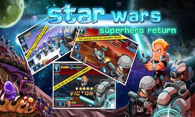 Télécharger Guerres des Étoiles: le Retour du Superhéros pour Android gratuit.
